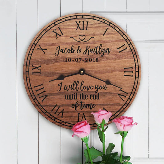 I Will Love You Until The End of Time Wedding Gift
